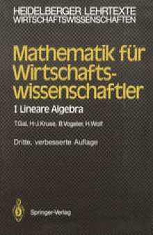 Mathematik für Wirtschaftswissenschaftler: I Lineare Algebra