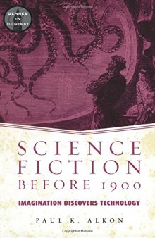 Science Fiction Before 1900: Imagination Discovers Technology