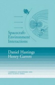 Spacecraft-Environment Interactions