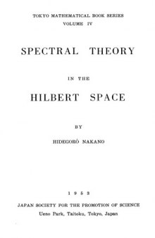 Spectral Theory in the Hilbert Space, Volume 4