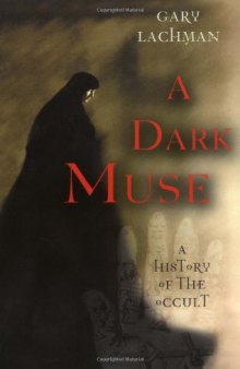 A dark muse: a history of the occult