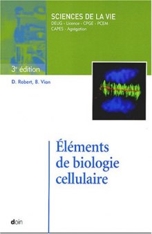 Éléments de biologie cellulaire (3e édition)
