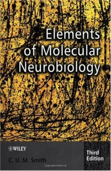 Elements of Molecular Neurobiology 3rd Edition