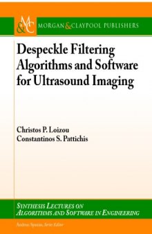 Despeckle filtering algorithms and software for ultrasound imaging