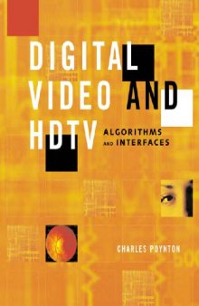 Digital Video And Hdtv Algorithms And Interfaces