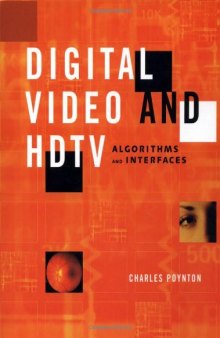 Digital Video and HDTV: Algorithms and Interfaces 
