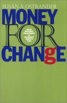 Money for Change: Social Movement Philanthropy at Haymarket People's Fund