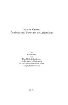 Interval Orders: Combinatorial Structure and Algorithms [PhD thesis]