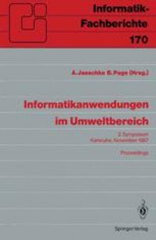 Informatikanwendungen im Umweltbereich: 2. Symposium Karlsruhe, 9./10. November 1987