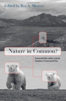 Nature in Common?: Environmental Ethics and the Contested Foundations of Environmental Policy  