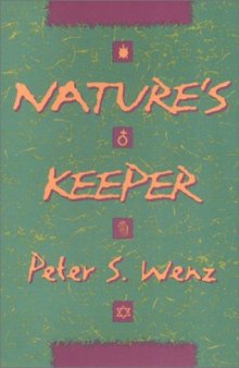 Nature's Keeper (Ethics And Action)