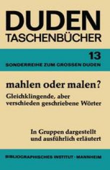 Duden-Taschenbücher: Band 13: Duden, mahlen oder malen?