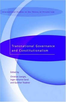 Transnational Governance and Constitutionalism (International Studies in the Theory of Private Law)