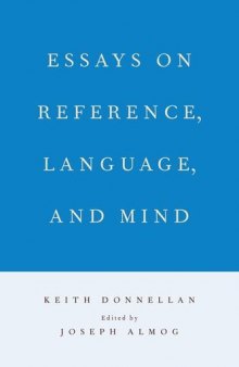 Essays on Reference, Language, and Mind