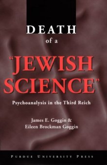 Death of a ''Jewish Science'' (Psychoanalysis in the Third Reich)