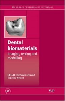 Dental Biomaterials - Imaging, Testing and Modelling