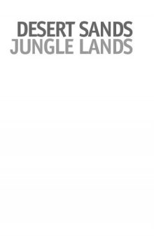 Desert Sands Jungle Lands - a Biography of Major General Ken Eather