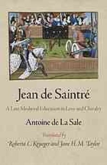 Jean de Saintre : a late medieval education in love and chivalry