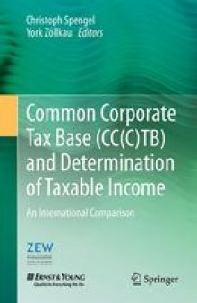 Common Corporate Tax Base (CC(C)TB) and Determination of Taxable Income: An International Comparison