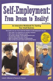 Self-Employment: From Dream to Reality!: An Interactive Workbook for Starting Your Small Business