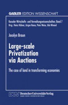 Large-scale Privatization via Auctions: The case of land in transforming economies