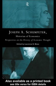 Joseph A. Schumpeter: Historian of Economics: Perspectives on the History of Economic Thought