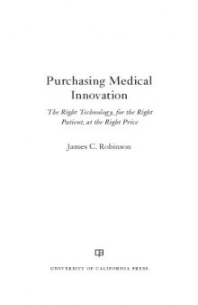 Purchasing Medical Innovation: The Right Technology, For the Right Patient, At the Right Price