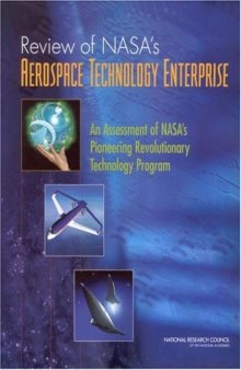 Review of NASA's Aerospace Technology Enterprise: An Assessment of Nasa's Pioneering Revolutionary Technology Program