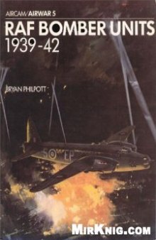 Royal Air Force Bomber Units 1939-42