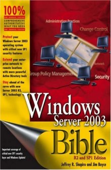 Windows Server 2003 bible, R2 and SP1 edition