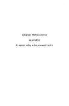 Enhaced Markov Analysis as a method to assess safety in the process industry