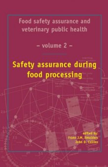 Food safety assurance and veterinary public health: Safety assurance during food processing