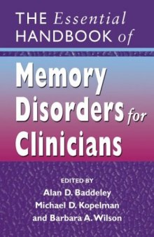 The Essential  Handbook of Memory Disorders for Clinicians