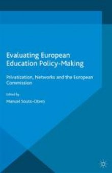 Evaluating European Education Policy-Making: Privatization, Networks and the European Commission