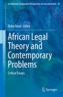 African Legal Theory and Contemporary Problems: Critical Essays