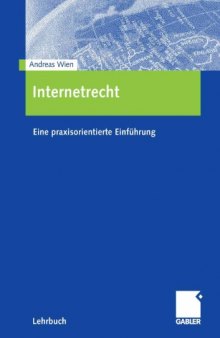 Internetrecht. Eine praxisorientierte Einführung  GERMAN 