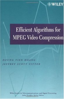 Efficient algorithms for MPEG video compression