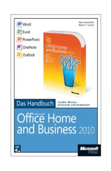Microsoft Office Home and Business 2010 - das Handbuch [Word, Excel, PowerPoint, OneNote]