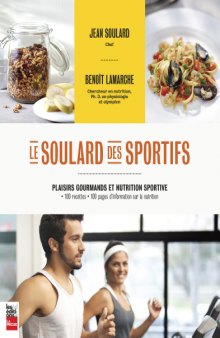 Le Soulard des Sportifs: Plaisirs Gourmands et Nutrition Sportive