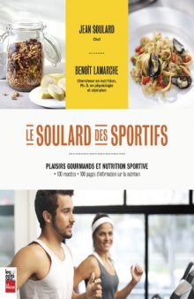 Le Soulard des Sportifs: Plaisirs Gourmands et Nutrition Sportive