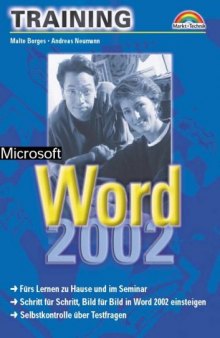 Microsoft Word 2002 - M+T-Training . Schritt für Schritt, Bild für Bild in Word 2002 einsteigen