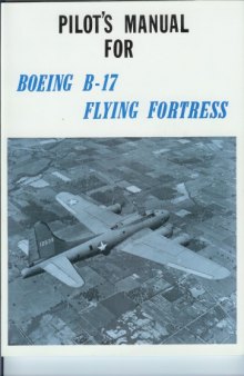 Boeing B-17 Flying Fortress Pilots Manual