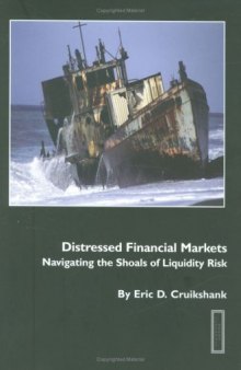 Distressed Financial Markets:Navigating the Shoals of Liquidity Risk