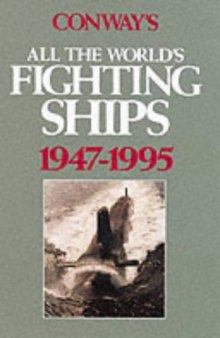 Conway's All the World's fighing ships 1947-1995