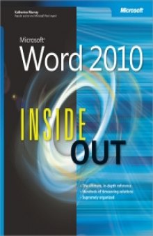 Microsoft Word 2010 Inside Out: Conquer Microsoft Word 2010 - from the inside out!