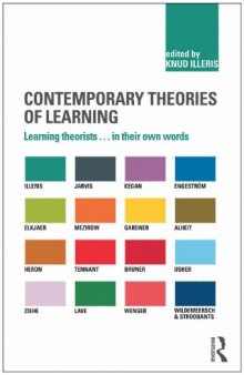 Contemporary theories of learning: learning theorists ... in their own words