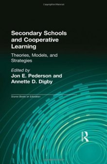 Secondary Schools and Cooperative Learning: Theories, Models, and Strategies