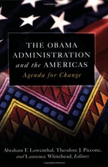 The Obama Administration and the Americas: Agenda for Change  