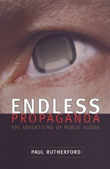 Endless Propaganda: The Advertising of Public Goods