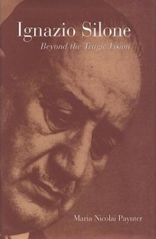 Ignazio Silone: Beyond the Tragic Vision